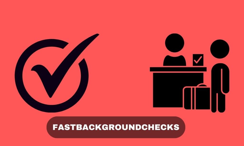 Fastbackgroundchecks
